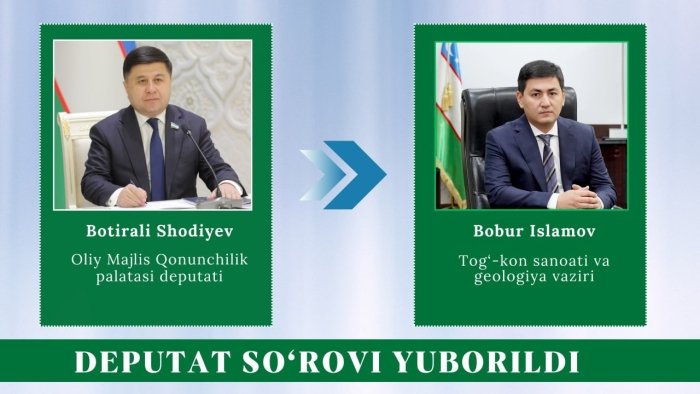 Oqbo‘yra aholi punktiga yaqin hududda kon portlatish ishlari bo‘yicha deputatlik so‘rovi yuborildi