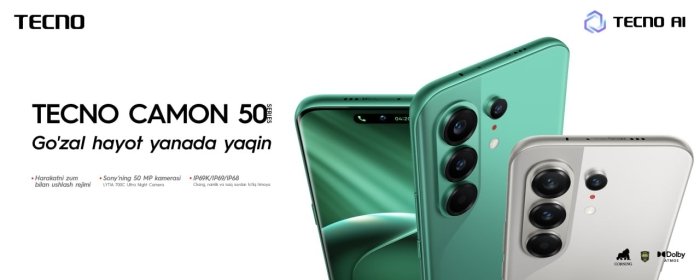 Сунъий интеллект суратга олишнинг ажралмас қисми сифатида: TECNO бренди CAMON 50 сериясини тақдим этди