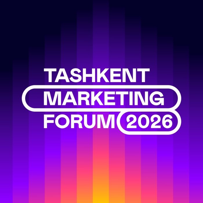 "Tashkent Marketing Forum 2026" — biznes rivoji uchun ishlaydigan marketing