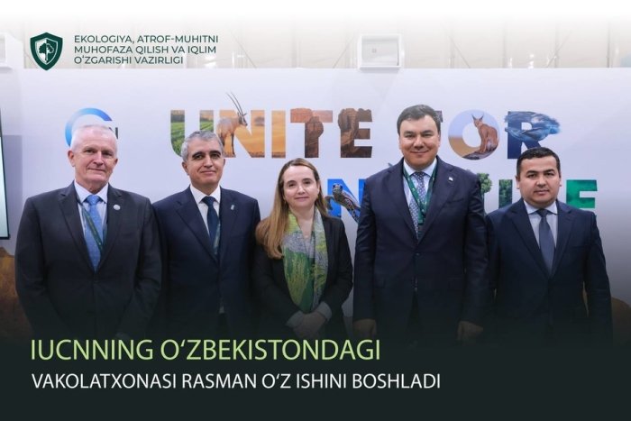 IUCN'ning O‘zbekistondagi vakolatxonasi rasman o‘z ishini boshladi